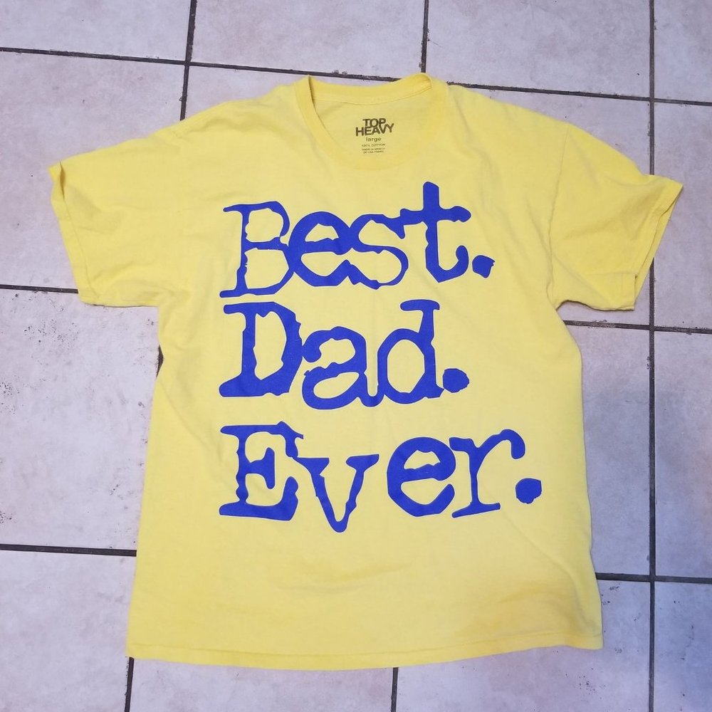Best Dad Ever shirt men large colorful